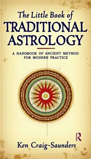 Home 21 The Little Book of Traditional Astrology by Ken Saunders